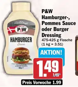 HIT P&W Hamburger-, Pommes Sauce oder Burger Dressing Angebot