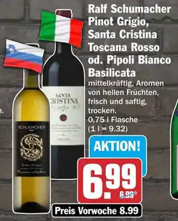 HIT Ralf Schumacher Pinot Grigio, Santa Cristina Toscana Rosso od. Pipoli Bianco Basilicata Angebot