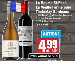 HIT La Baume St.Paul, La Vieille Ferme oder Timberlay Bordeaux Angebot