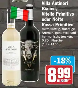 HIT Villa Antinori Bianco, Vitello Primitivo oder Notte Rossa Primitivo Angebot