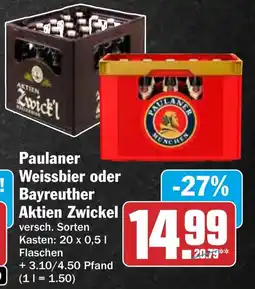HIT Paulaner Weissbier oder Bayreuther Aktien Zwickel Angebot