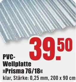 B1 Discount Baumarkt PVC Wellplatte Prisma 76/18 Angebot
