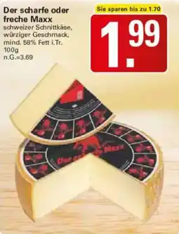 WEZ Der scharfe oder freche Maxx Angebot