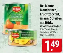Famila Nord Ost Del Monte Mandarinen, Fruchtcocktail, Ananas Scheiben oder Stücke Angebot