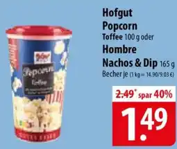 Famila Nord Ost Hofgut Popcorn Toffee oder Hombre Nachos & Dip Angebot