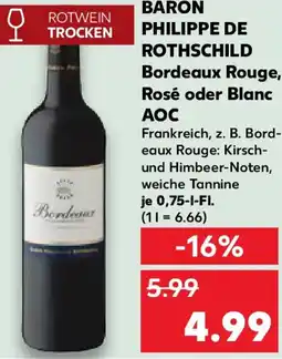 Kaufland BARON PHILIPPE DE ROTHSCHILD Bordeaux Rouge, Rosé oder Blanc AOC Angebot