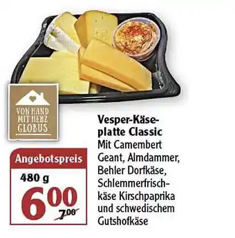 Globus Vesper Käseplatte Classic Angebot