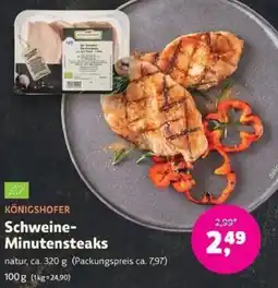 Biomarkt KÖNIGSHOFER Schweine Minutensteaks Angebot
