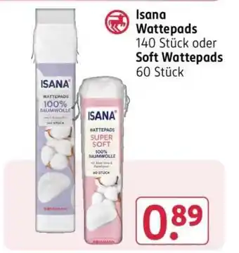 Rossmann Isana Wattepads 140 Stück oder Soft Wattepads 60 Stück Angebot