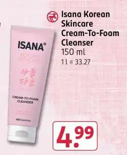 Rossmann Isana Korean Skincare Cream-To-Foam Cleanser Angebot