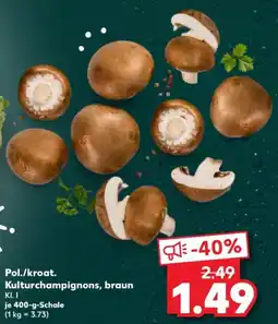 Kaufland Pol./kroat. Kulturchampignons, braun Angebot