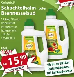 Sonderpreis Baumarkt Solabiol Schachtelhalm- oder Brennesselsud Angebot