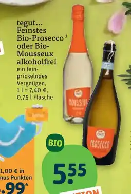 tegut Tegut... feinstes bio-prosecco oder bio-mousseux alkoholfrei Angebot