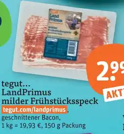 tegut Tegut... landprimus milder frühstücksspeck Angebot