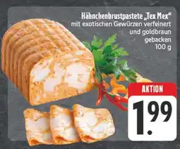 Edeka Hähnchenbrustpastete tex mex Angebot