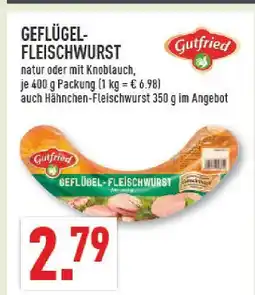 Marktkauf Gutfried geflügel-fleischwurst Angebot