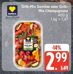 Edeka Grill-Mix Gemüse oder Grill-Mix Champignons Angebot