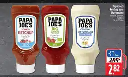 Edeka Papa Joe's Ketchup oder Mayonnaise Angebot