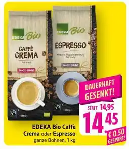 Edeka EDEKA Bio Caffè Crema oder Espresso Angebot
