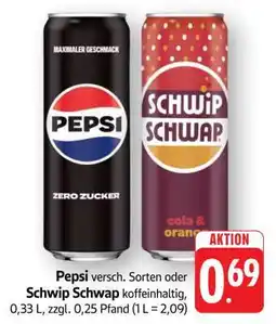 Edeka PEPSI oder SCHWIP SCHWAP Angebot