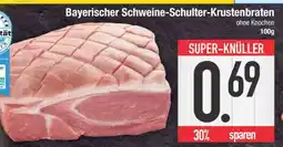 Edeka Bayerischer Schweine-Schulter-Krustenbraten Angebot