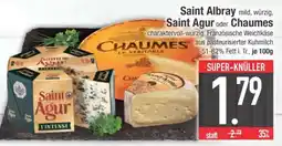 Edeka Saint Albray, Saint Agur oder Chaumes Angebot