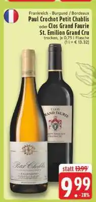 Edeka Paul Crochot Petit Chablis oder Clos Grand Faurie St. Emilion Grand Cru Angebot