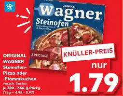 Kaufland ORIGINAL WAGNER Steinofen Pizza oder -Flammkuchen Angebot