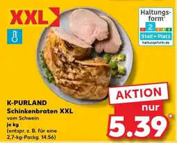 Kaufland K-PURLAND Schinkenbraten XXL Angebot