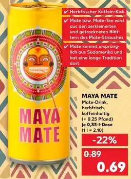 Kaufland Maya mate Angebot