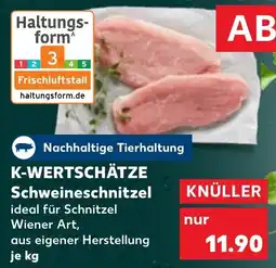 Kaufland K-wertschätze schweineschnitzel Angebot