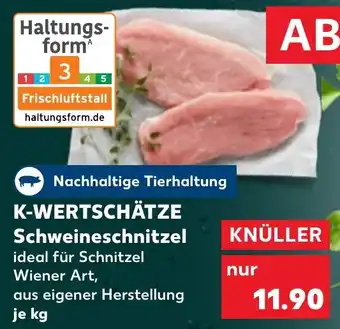 Kaufland K-wertschätze schweineschnitzel Angebot