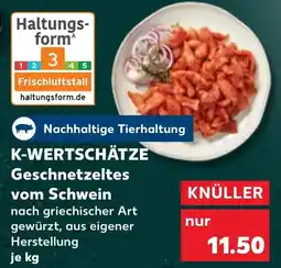 Kaufland K-WERTSCHÄTZE Geschnetzeltes vom Schwein Angebot