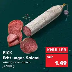 Kaufland PICK Echt ungar. Salami Angebot