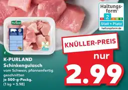 Kaufland K-PURLAND Schinkengulasch Angebot