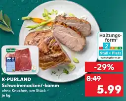Kaufland K-PURLAND Schweinenacken/-kamm Angebot