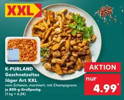 Kaufland K-PURLAND Geschnetzeltes Jäger Art XXL Angebot