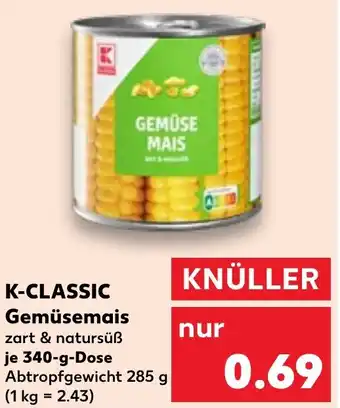 Kaufland K-CLASSIC Gemüsemais Angebot