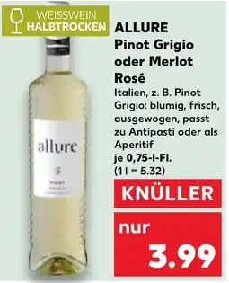 Kaufland Allure pinot grigio oder merlot rosé Angebot