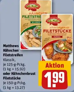 REWE Matthews Hähnchen Filetstreifen oder Hähnchenbrust Filetstücke Angebot