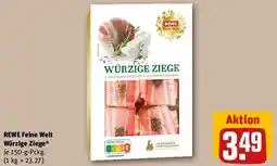 REWE REWE Feine Welt Würzige Ziege Angebot