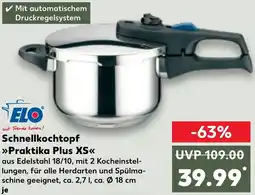 Kaufland ELO Schnellkochtopf Praktika Plus XS Angebot