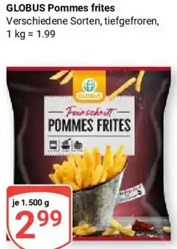Globus GLOBUS Pommes frites Angebot