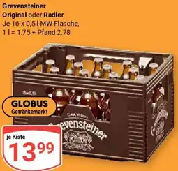 Globus Grevensteiner Original oder Radler Angebot