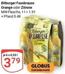 Globus Bitburger Fassbrause Orange oder Zitrone Angebot