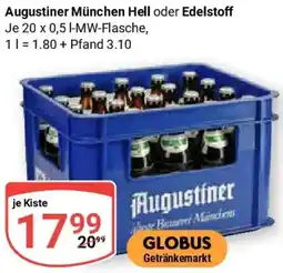 Globus Augustiner München Hell oder Edelstoff Angebot
