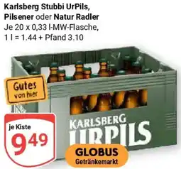 Globus Karlsberg Stubbi UrPils, Pilsener oder Natur Radler Angebot