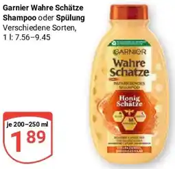 Globus Garnier Wahre Schätze Shampoo oder Spülung Angebot