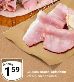 Globus GLOBUS Braten-Aufschnitt Angebot