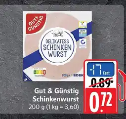 Marktkauf Gut & günstig schinkenwurst Angebot
